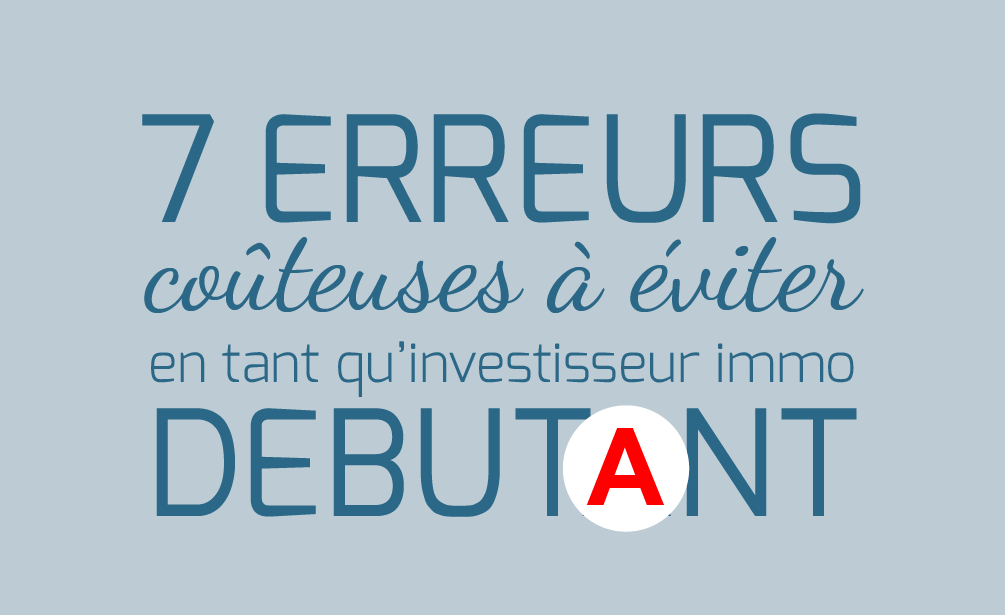 Cover-InvestImmoClub-Infographie-7ErreursDebutantImmobilier